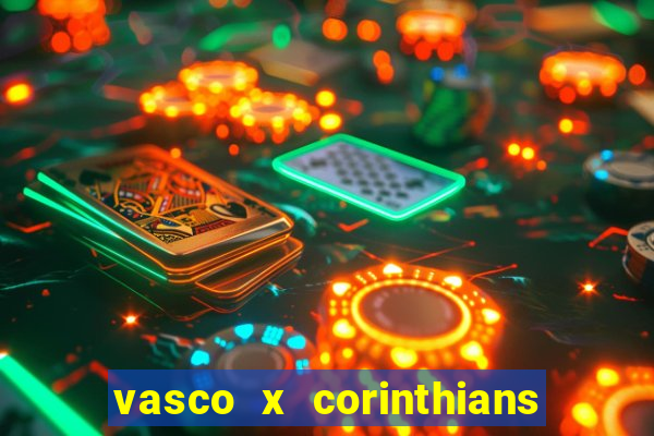 vasco x corinthians primeiro turno